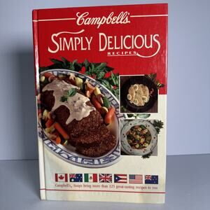 Campbell's Simply Delicious Recipes by Angela Rahaniotis (1992, Hardcover)